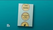 Tom Hanks on the 'high wire act' of writing