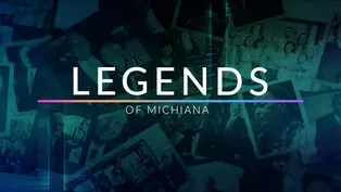 Legends Of Michiana: Loren And Lowell Hamel
