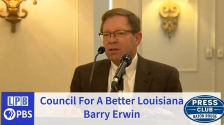 Video thumbnail: Press Club Council for a Better Louisiana | Barry Erwin | 11/08/2021