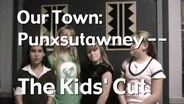 Our Town: Punxsutawney - Kid's Cut March 2005