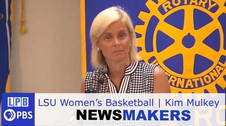Video thumbnail: Newsmakers LSU Women's Basketball | Kim Mulkey | 09/08/2021