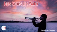Taps Across the Water