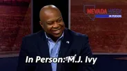 Nevada Week In Person | M.J. Ivy