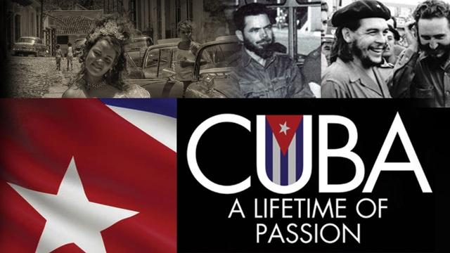 Cuba: A Lifetime of Passion