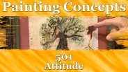 Painting Concepts 501: Attitude