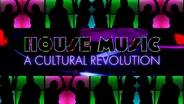 Trailer | House Music - A Cultural Revolution: American Stories