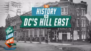The Hidden History of Hill East