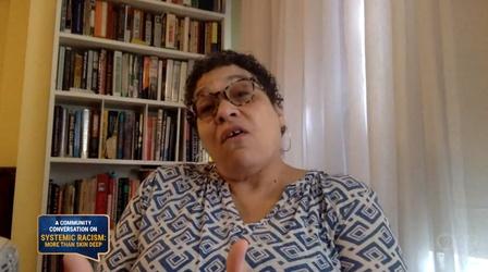 Video thumbnail: A Community Conversation Community Conversation: Systemic Racism: More Than Skin Deep