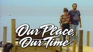 Our Place, Our Time Ep 503