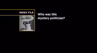 Index File Question | Mystery Politician