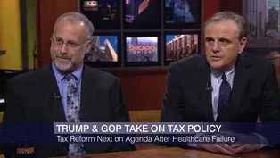 Trump and GOP Take on Tax Policy After Health Care Flop