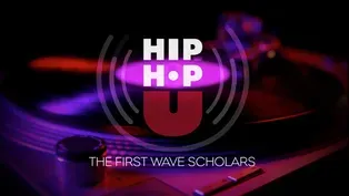 Hip-Hop U: The First Wave Scholars