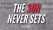 Preview: The Sun Never Sets