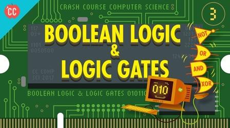 Video thumbnail: Crash Course Computer Science Boolean Logic & Logic Gates: Crash Course Computer Science #
