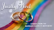 Justly Wed: Stories from the Marriage Equality Movement
