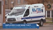 Paramedics, EMTs Accuse Ambulance Company of Wage Theft