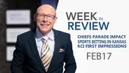 Parade Impact & Lessons, Sports Betting, KCI - Feb 17, 2022