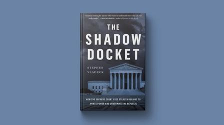 Video thumbnail: PBS NewsHour 'Shadow Docket' explores Supreme Court's growing influence
