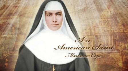 Video thumbnail: From the WCNY Vault From the WCNY Vault: An American Saint: Marianne Cope
