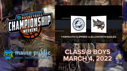 Video thumbnail: Maine High School Basketball Tournament Yarmouth vs. Ellsworth Boys Class B State Final