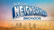 In Your Neighborhood: Innovation