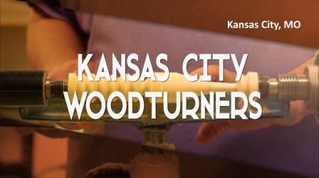 Video thumbnail: Making Kansas City Woodturners