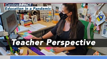Video thumbnail: Carolina Impact A Teacher's Perspective on Returning to In-Person Class
