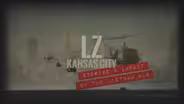 LZ Kansas City: Stories and Impact of the Vietnam War