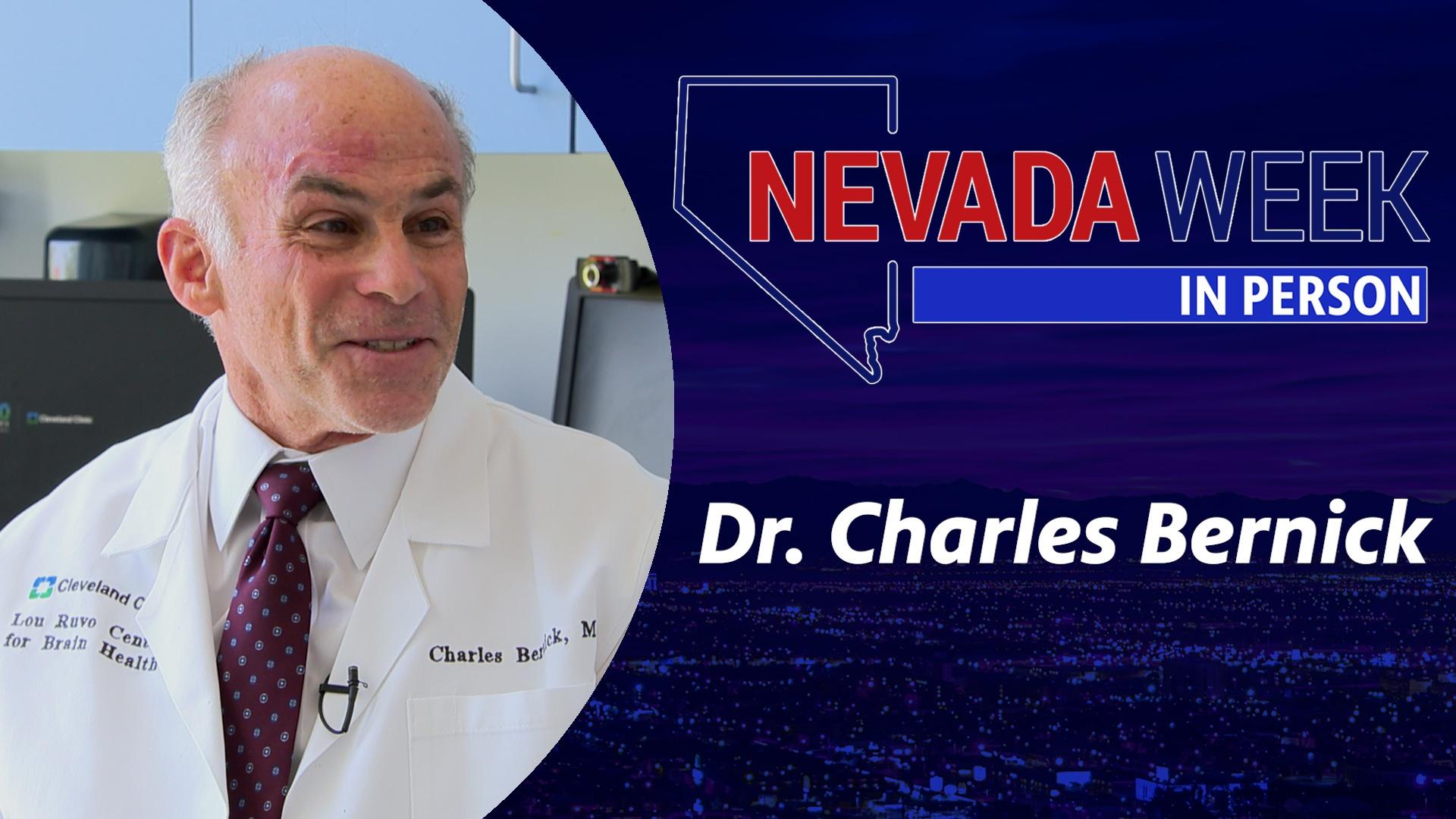 Nevada Week In Person | 	Dr. Charles Bernick