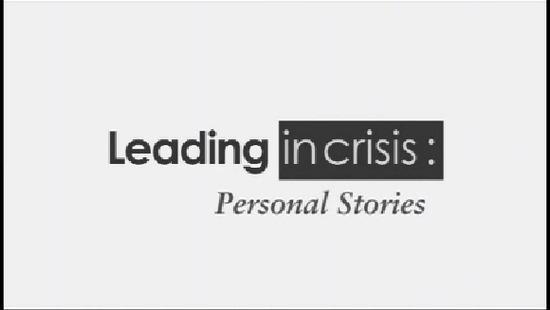 Leading In Crisis: Personal Stories