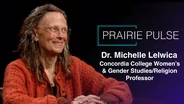 Prairie Pulse: Dr. Michelle Lelwica and Patty Kakac