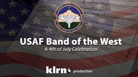 Video thumbnail: KLRN Specials USAF Band of the West celebrates the Fourth of July, 2020