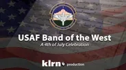 USAF Band of the West celebrates the Fourth of July, 2020