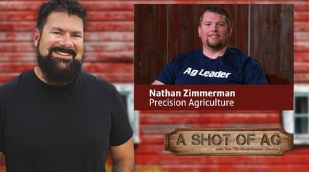Video thumbnail: A Shot of AG S03 E28: Nathan Zimmerman | Precision Agriculture