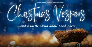 Augustana University Vespers 2023 “And a Little Child Shall Lead Them”