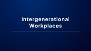 Bridging Generations in the Workforce