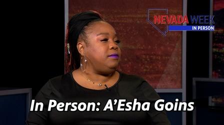 Video thumbnail: Nevada Week Nevada Week In Person | A’Esha Goins