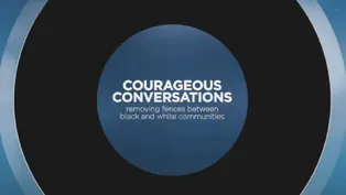 Courageous Conversations: Tearing down fences between black 