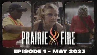 Prairie Fire - Episode 1