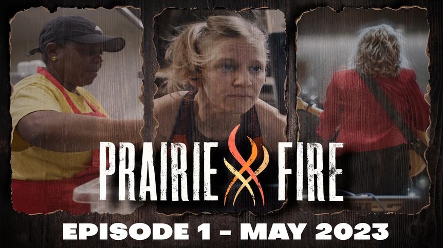 Prairie Fire - Episode 1