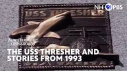The USS Thresher and Stories from 1993