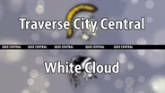 Traverse City Central vs. White Cloud