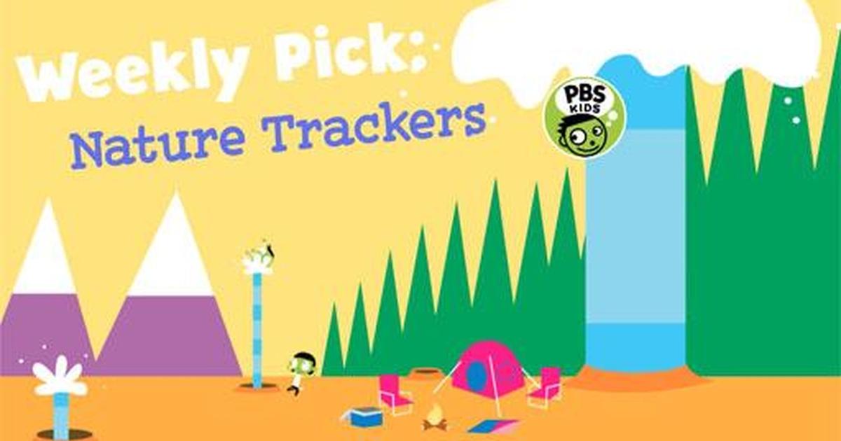 Pbs kids weekly pick nature trackers pbs