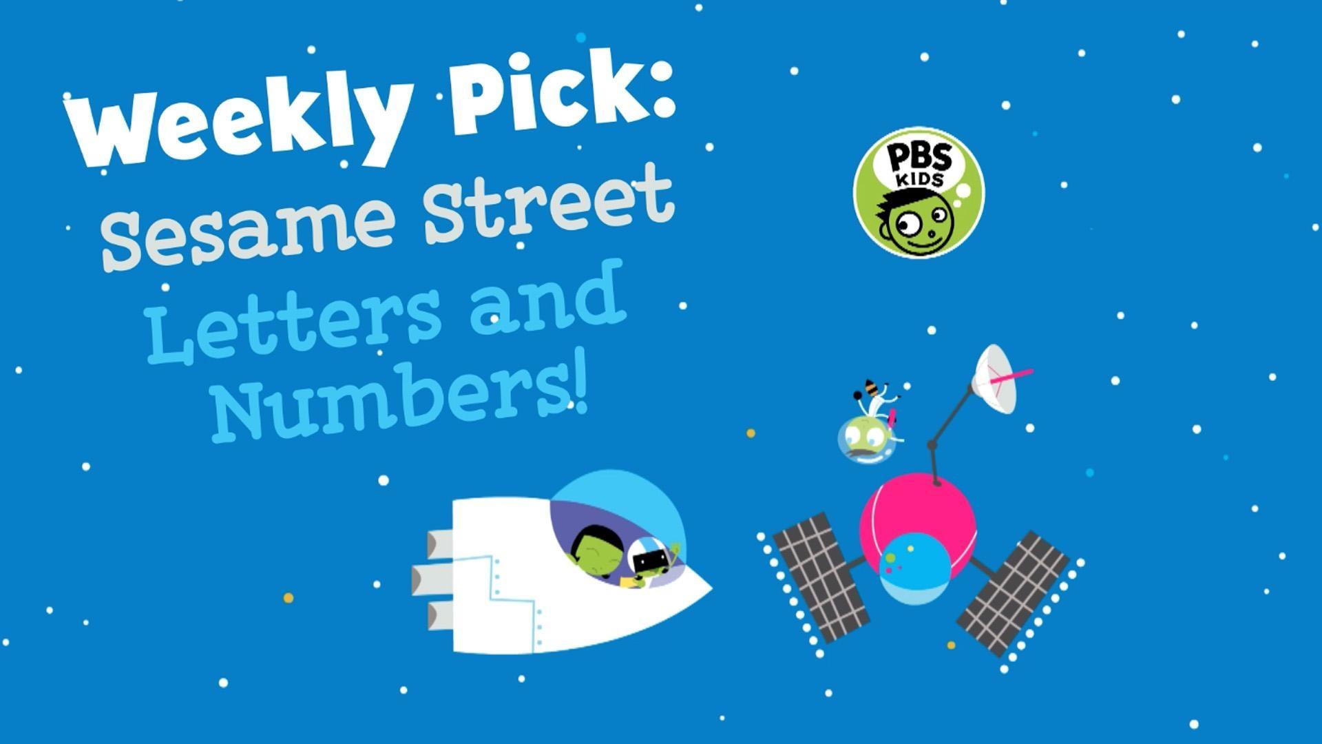 PBS KIDS | Weekly Pick: Sesame Street Letters and Numbers! | PBS