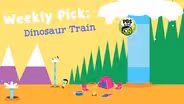 Weekly Pick: Dinosaur Train