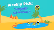 Weekly Pick: Zeppelin Adventure