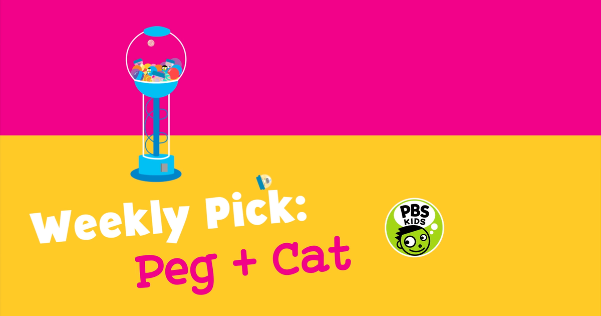 Pbs kids weekly pick peg cat pbs