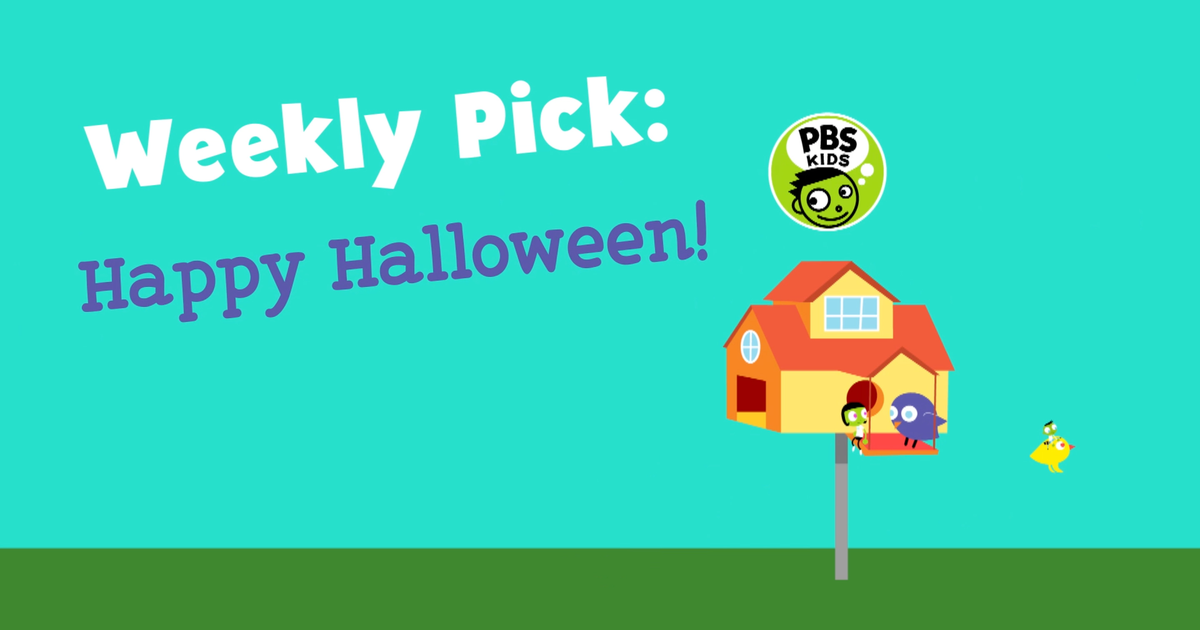 Pbs kids weekly pick happy halloween pbs
