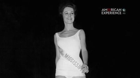 Video thumbnail: American Experience "Miss Mississippi" Finds Trouble