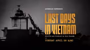 Last Days in Vietnam Preview